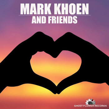 Various Artists & Mark Khoen - Mark Khoen and Friends