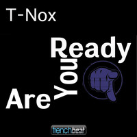 T-Nox - Are You Ready