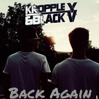 Kropplex & Blackv - Back Again