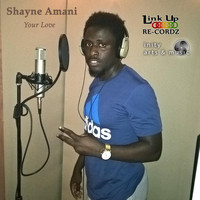 Shayne Amani - Your Love