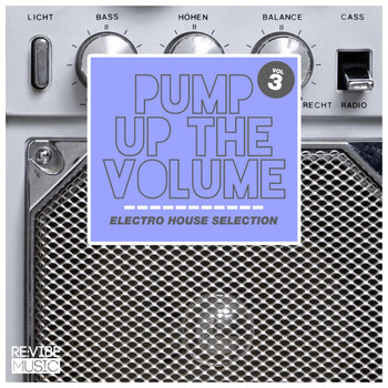 Various Artists - Pump up the Volume - Electro House Selection Vol. 3