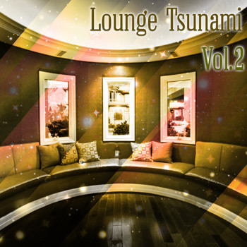 Various Artists - Lounge Tsunami, Vol. 2