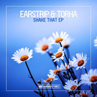 Earstrip & Torha - Shake That