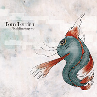 Tom Terrien - Bodylinology EP