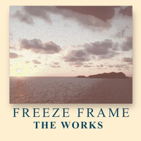Freeze Frame - The Works