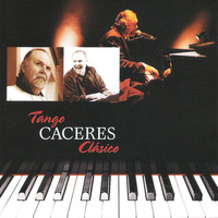 Juan Carlos Caceres - Tango Caceres Clásico