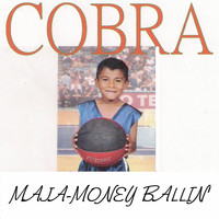 Cobra - Maja-Money Ballin'