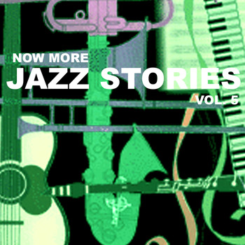 Various Artists - Now More Jazz Stories, Vol. 5