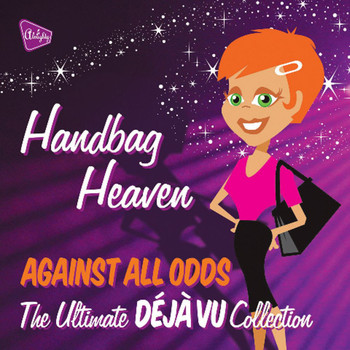 Déjà Vu - Almighty Presents: Handbag Heaven - Against All Odds (feat. Tasmin)