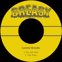 Lonnie Brooks - Mr. Hot Shot