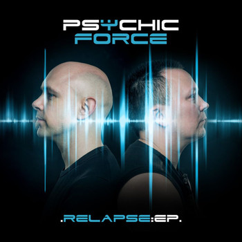 The Psychic Force - Relapse