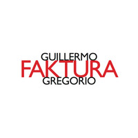 Guillermo Gregorio - Faktura