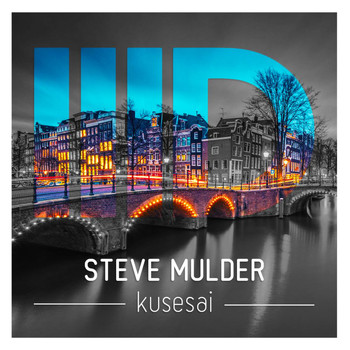 Steve Mulder - Kusesai