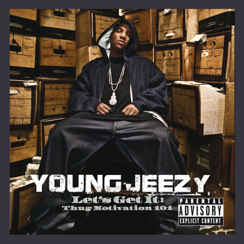 Young Jeezy - Let’s Get It: Thug Motivation 101 (Deluxe Edition [Explicit])