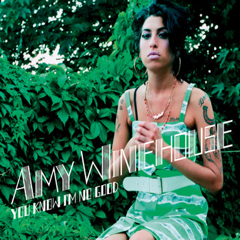 Amy Winehouse - You Know I'm No Good (Remixes & B Sides)