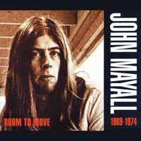 John Mayall - Room To Move 1969 - 1974