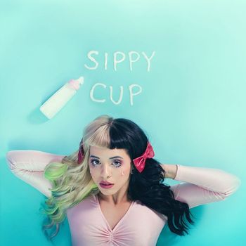 Melanie Martinez - Sippy Cup (Explicit)
