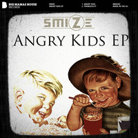 Smize - Angry Kids Ep
