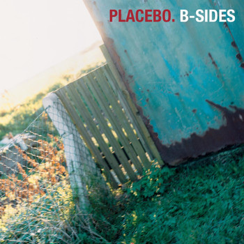 Placebo - Placebo: B-Sides (Explicit)