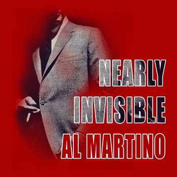 Al Martino - Nearly Invisible
