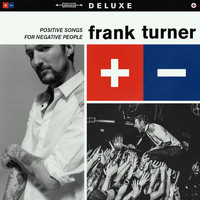Frank Turner - Positive Songs For Negative People (Deluxe)