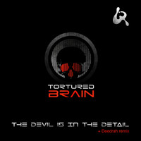 Tortured Brain - The Devil In The Details