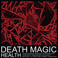 Health - DEATH MAGIC