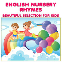Kids Songs - English Nursery Rhymes: Beautiful Selection for Kids (Best Kids Songs Collection)