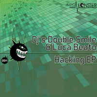 DJ's Double Smile & Luca Beato - Hacking
