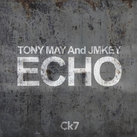 Tony May & Jmkey - Echo