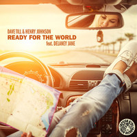 Dave Till & Henry Johnson feat. Delaney Jane - Ready for the World
