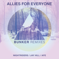 Allies for Everyone - Bunker (Remixes)