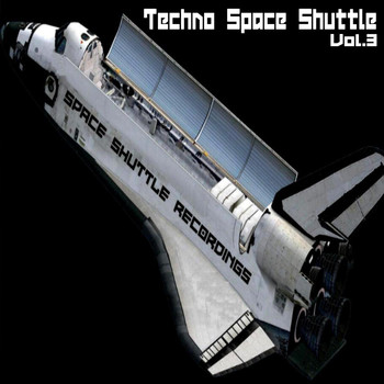 Various Artists - Techno Space Shuttle, Vol. 3