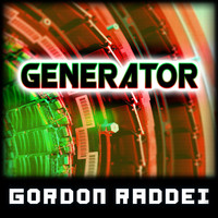 Gordon Raddei - Generator