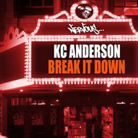 KC Anderson - Break It Down