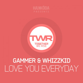 Gammer & Whizzkid - Love You Everyday