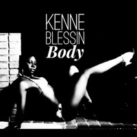 Kenne Blessin - Body