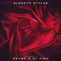 Alberto Stylee - Hablale (feat. Alberto Stylee)