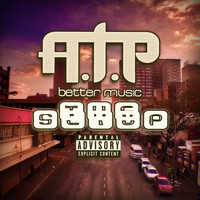 ATP - The Set Up (Better Music [Explicit])