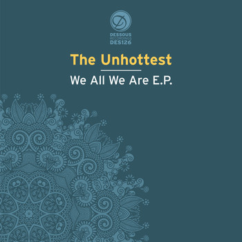 The Unhottest - We All We Are EP