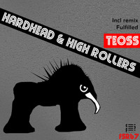 Teoss - Hardhead & High Rollers