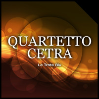 Quartetto Cetra - Le Trote Blu