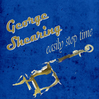 George Shearing, Nancy Wilson - Easily Stop Time