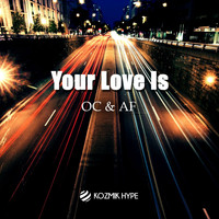 OC & AF - Your Love Is