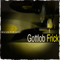 Gottlob Frick - Singer Portrait: Gottlob Frick
