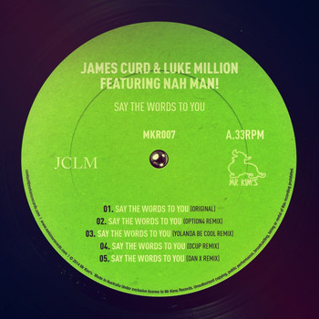 James Curd, Luke Million - Say The Words To You (feat. Nah Man!)