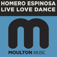 Homero Espinosa - Live Love Dance