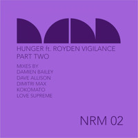 Natural Rhythm - Hunger (feat. Royden Vigilance) - Part 2