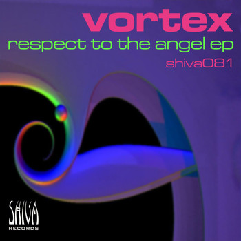 Vortex - Respect To The Angel EP