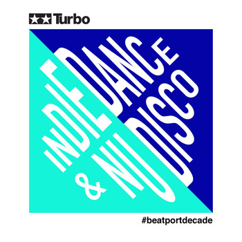 Various Artists - Turbo #BeatportDecade Indie Dance & Nu Disco